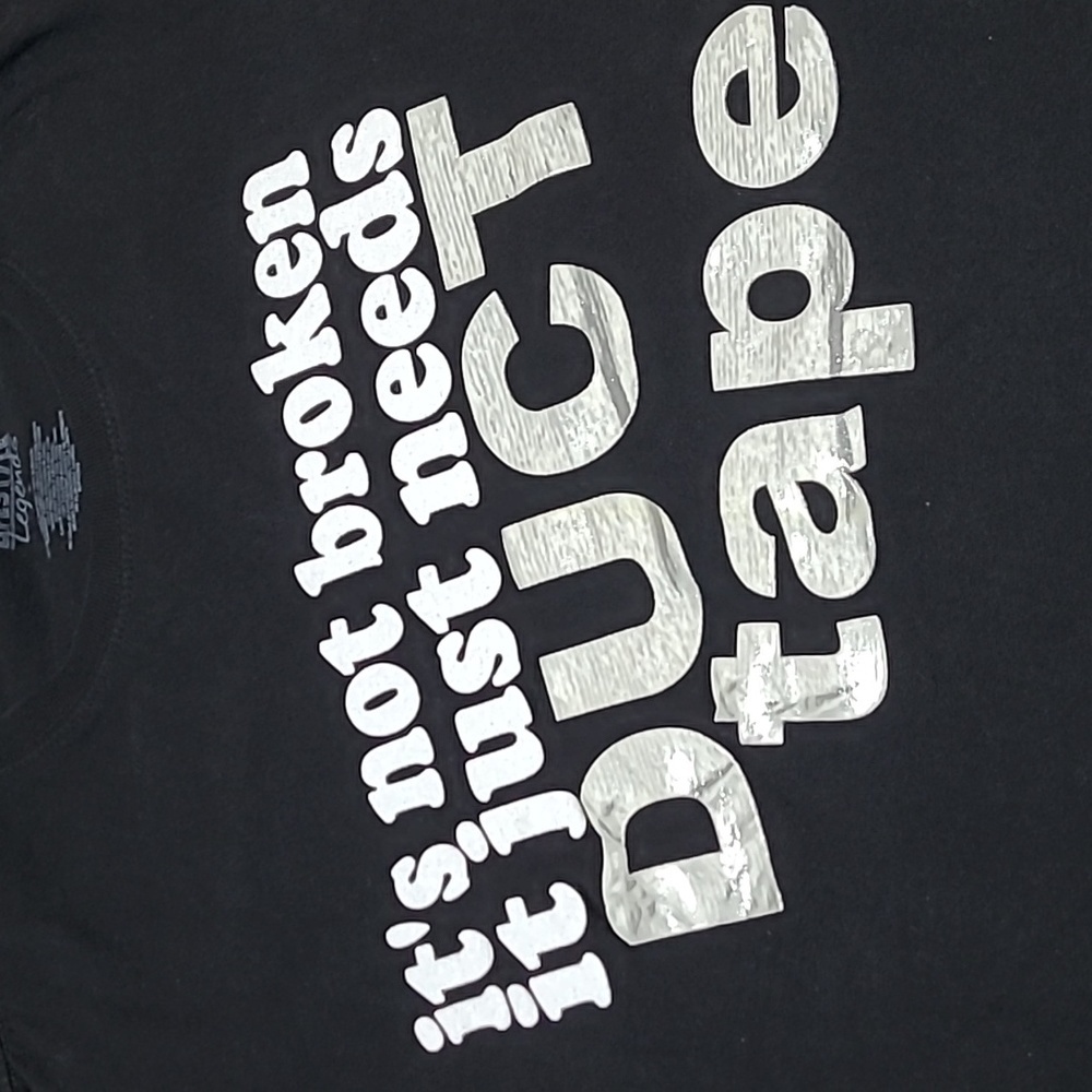 "IT'S NOT BROKEN IT JUST NEEDS DUCT TAPE" BLACK CREW-NECK TEE-SHIRT